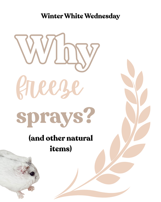 Why freeze sprays? (and other natural items)