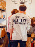 Load image into Gallery viewer, 100% Cotton Long Sleeve Shirt -- Ask Me About Hamsters
