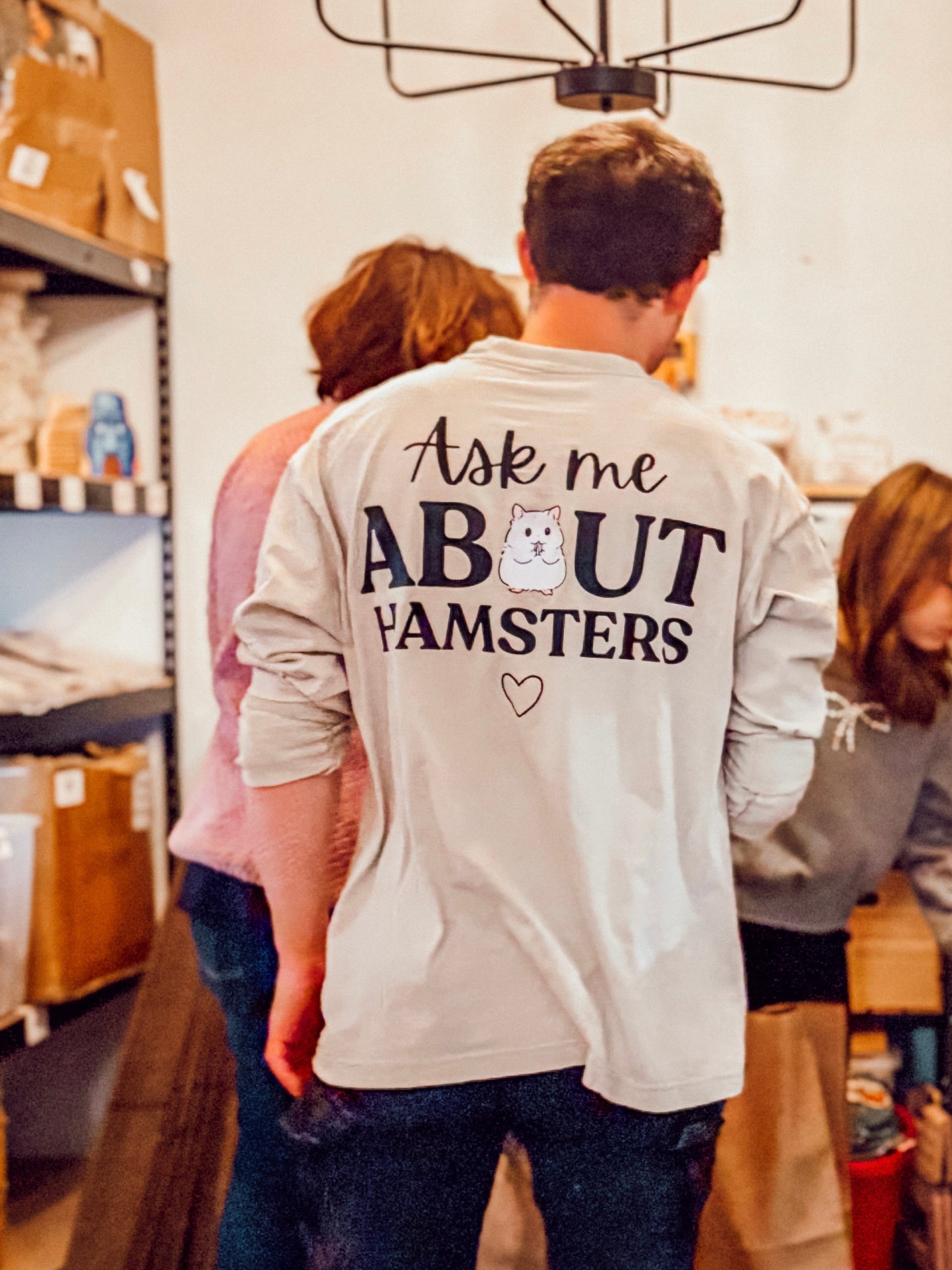 100% Cotton Long Sleeve Shirt -- Ask Me About Hamsters