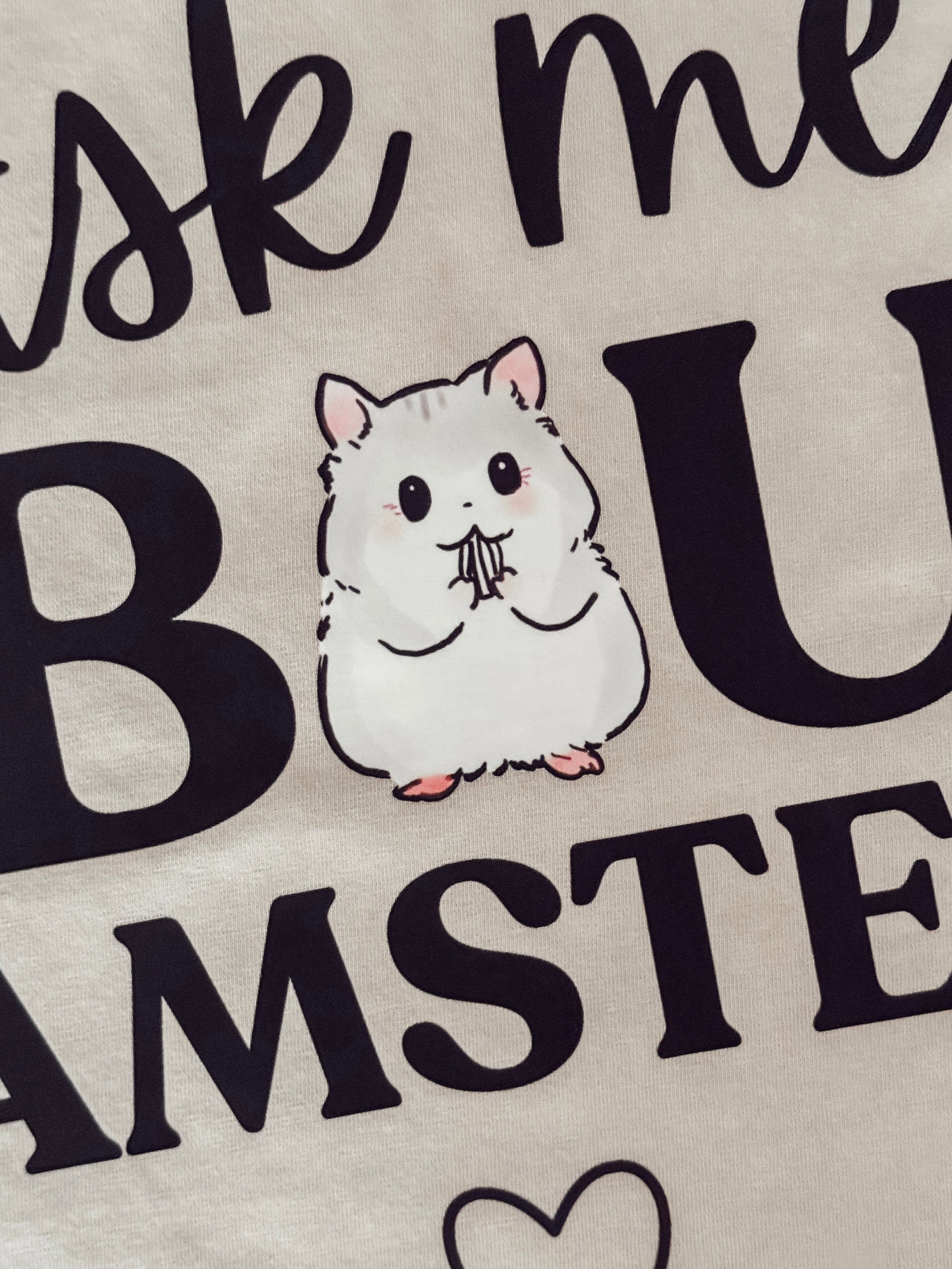 100% Cotton Long Sleeve Shirt -- Ask Me About Hamsters